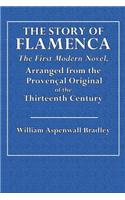 The Story of Flamenca: The First Modern Novel, Arranged from the Provencal Original of the Thirteenth Century