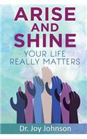 Arise And Shine
