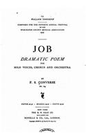 Job, dramatic poem for solo voices, chorus and orchestra