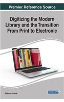 Digitizing the Modern Library and the Transition From Print to Electronic
