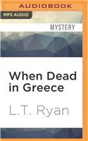 When Dead in Greece: (Jack Noble)
