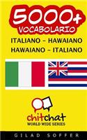 5000+ Italiano - Hawaiano Hawaiano - Italiano Vocabolario: (Italian)