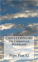 CASTI CONNUBII On Christian Marriage