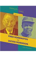 Born in 1919: Fred Korematsu and Jackie Robinson(21st Century Skills Library: Parallel Lives)