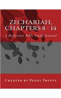 Zechariah, Chapters 8 - 14