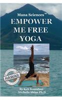 Mana Sciences Yoga