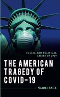 American Tragedy of COVID-19
