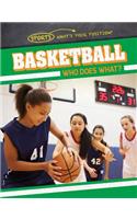 Basketball: Who Does What?
