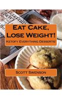 Eat Cake, Lose Weight!