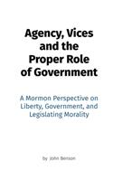 Agency, Vices and the Proper Role of Government