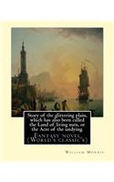 Story of the glittering plain, which has also been called the Land of living men, or the Acre of the undying. By: William Morris: Fantasy novel (World's classic's)