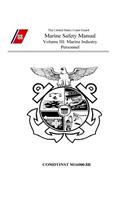 Marine Safety Manual Volume III