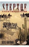 Steptoe: The Victors and the Vanquished on the Trail to Oregon