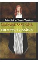 Madame Part 1