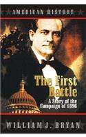 The First Battle: A Story of the Campaign of 1896