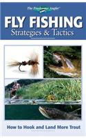 Fly Fishing Strategies & Tactics