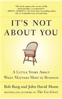 It's Not About You