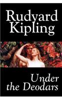 Under the Deodars by Rudyard Kipling, Fiction, Classics, Literary