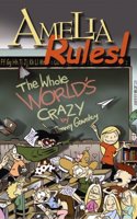 Amelia Rules!, the Whole World's Crazy