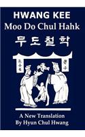 Moo Do Chul Hahk: A New Translation