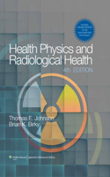 Health Physics and Radiological Health [with Access Code]