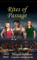 Rites of Passage (Large Print): Library Binding Available at Silently Pub(The Silently Series Storyline)