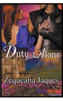 By Duty Alone [Sequel to Always and Forever] (Bookstrand Publishing Romance)
