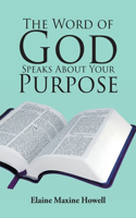 Word of God Speaks About Your Purpose