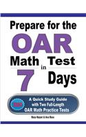 Prepare for the OAR Math Test in 7 Days: A Quick Study Guide with Two Full-Length OAR Math Practice Tests