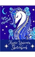 Magic Unicorn Sketch Book for Girls & Children! Gorgeous You Are Magical Unicorn Drawing Pad Blank Paper, Unicorns Spark Magical Imagination for Drawing, Art & Creative Fun!