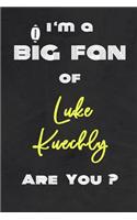 I'm a Big Fan of Luke Kuechly Are You ? - Notebook for Notes, Thoughts, Ideas, Reminders, Lists to do, Planning(for Football Americain lovers, Rugby gifts)