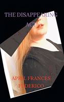 The Disappearing Act: Journey of How a Poetess Grew up Within a Matter of Five Years.