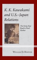 K. K. Kawakami and U.S.-Japan Relations