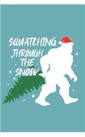 Squatching Through The Snow