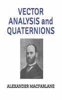VECTOR ANALYSIS and QUATERNIONS