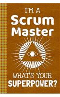 I'm a Scrum Master! What's Your Superpower?