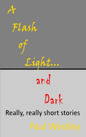 Flash of Light and Dark volumes I-IV