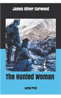 The Hunted Woman