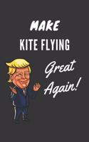 Make Kite Flying Great Again Notebook