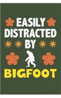 Easily Distracted By Bigfoot