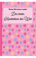 Dieses Notizbuch gehört der besten Handballerin der Welt: blanko Notizbuch - Journal - To Do Liste für Handballer und Handballerinnen - über 100 linierte Seiten mit viel Platz für Notizen - Tolle Geschenkid