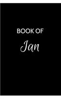 Book of Ian: Ian Journal - A Gratitude Journal Notebook for Men Boys Fathers and Sons with the name Ian - Handsome Elegant Bold & Personalized - An Appreciation 