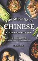 Must-Have Chinese Cookbook for You: Chinese Cooking Made Simple for Everyone