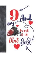 9 And My Heart Is On That Field: Football Players Sudoku Puzzle Book For 9 Year Old Boys And Girls - Easy Beginners Activity Puzzle Book For Those On The Sudoku Puzzle Craze