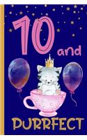 10 and Purrfect: 10th Birthday Journal for Girls - Cat Lover Gift - Alternative to Card - Cat Blank Lined Notebook