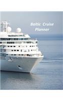 Baltic Cruise Planner: Notebook and Journal for Planning and Organizing Your Next five Cruising Adventures