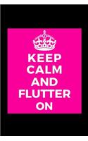 Keep Calm and Flutter On