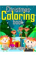 Christmas Coloring Book for Kids Ages 2-4: 50+ Coloring Pages about Christmas Decorate Gifts for Kids Boys Girls