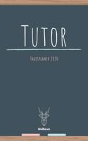 Tutor - Tagesplaner 2020: A5 Lehrerkalender - Wochenkalender - Jahresplaner - Lehrerplaner - Schuljahresplaner - Schulplaner - Schönes Geschenk für Erzieher, Lehrer, Erzieher