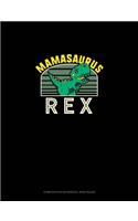 Mamasaurus Rex